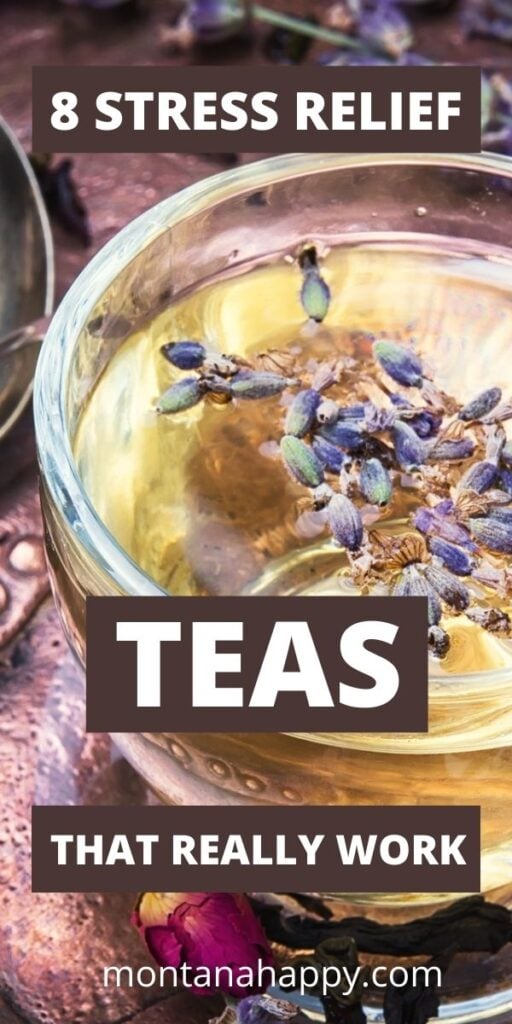 8 of THE BEST Stress Relief Teas that REALLY Help Montana Happy