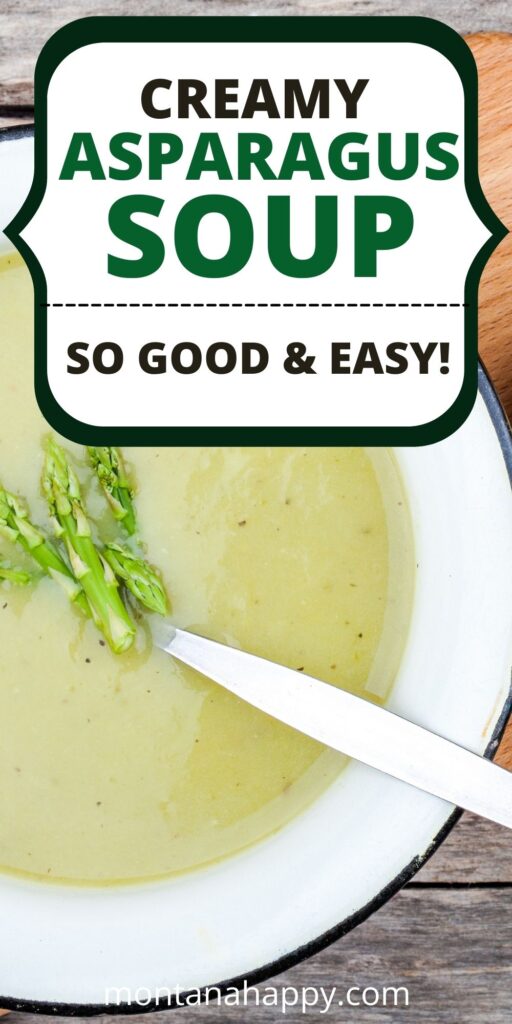 Creamy Asparagus Potato Soup Recipe Pin for Pinterest - Asparagus soup in a white bowl with grilled bread