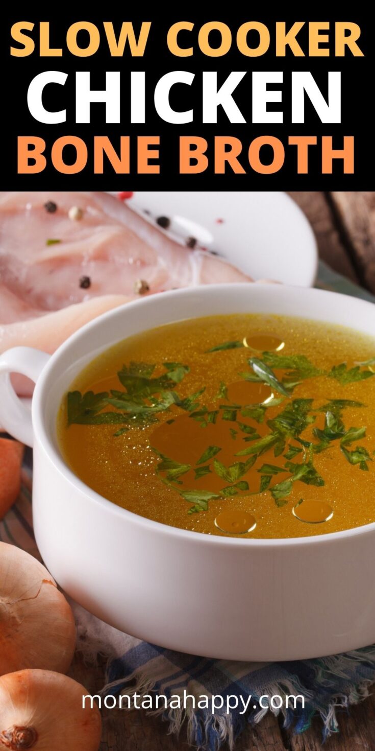 BEST Slow Cooker Chicken Bone Broth Recipe Montana Happy