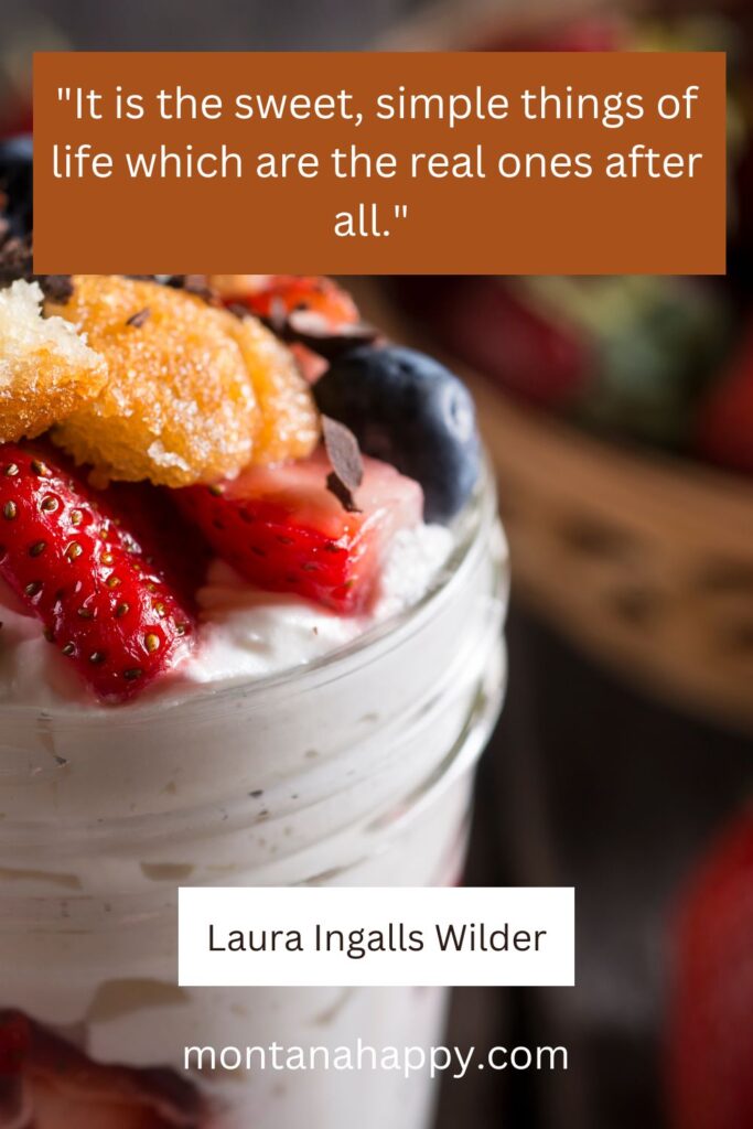 Simple Life Quotes - Laura Ingalls Wilder Quote - Yogurt with fruit in a Mason Jar