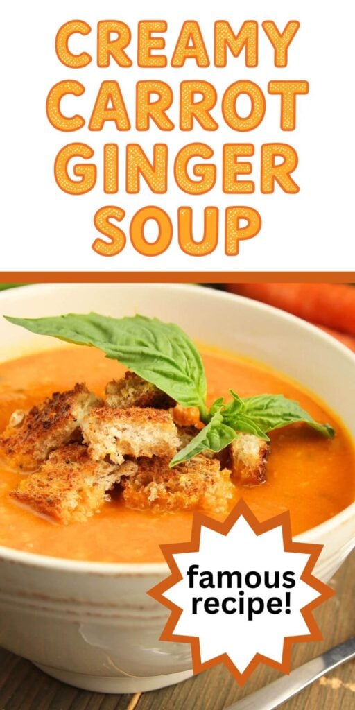 Creamy Carrot Ginger Soup Recipe